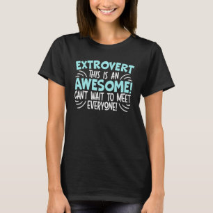Camiseta Comportamiento compatible con caracteres Extrovert