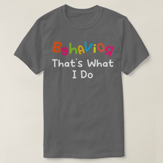 Camiseta Comportamiento que es lo que hago (Diseño del anverso)