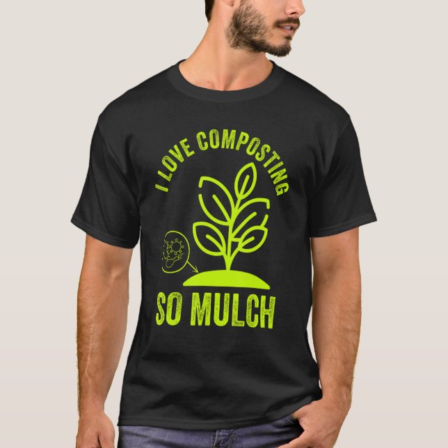 Camiseta Compost I Love Composting Expert Composter Worms (Anverso)