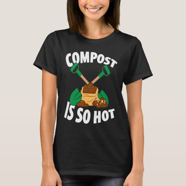 Camiseta Composting For Compost Gardener Farmer Composting (Anverso)