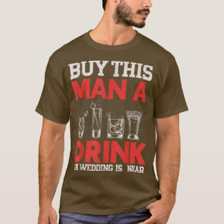 Camiseta Compra A Este Hombre Una Cerveza Su Fin Está Cerca