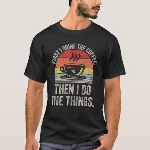 Camiseta Compra Algunos Rays Vintage Primero Bebí Café Desp