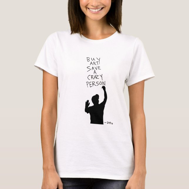 Camiseta Compra arte Salva una loca marica de mujer (Anverso)