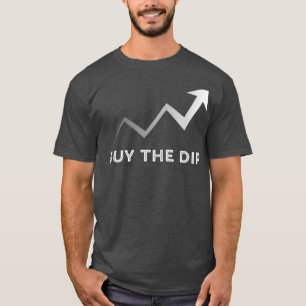 Camiseta COMPRA DEL DIP Day Trading WSB Humor del mercado d