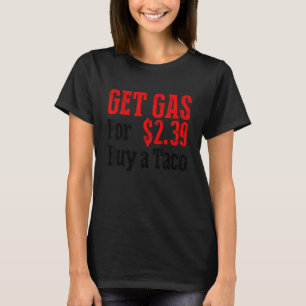 Camiseta Compra Gas Barato Compra Un Gas Gracioso Y Barato 