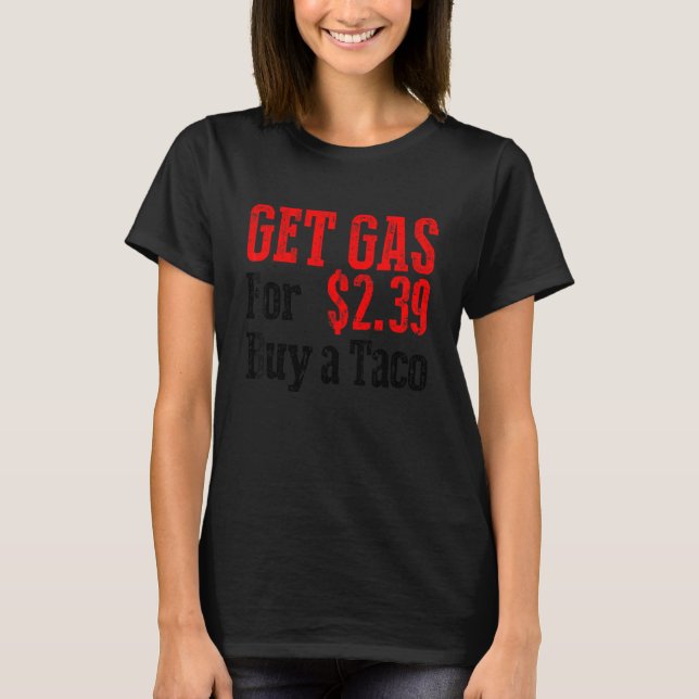 Camiseta Compra Gas Barato Compra Un Gas Gracioso Y Barato  (Anverso)