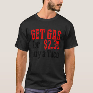 Camiseta Compra Gas Barato Compra Un Gas Gracioso Y Barato 