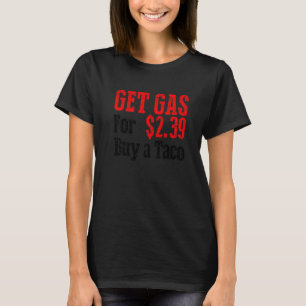 Camiseta Compra Gas Barato Compra Un Gas Gracioso Y Barato 