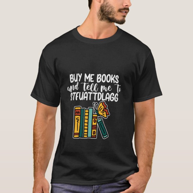 Camiseta Compra Libros Y Dime A Stfuattdlagg Quiet Tim (Anverso)