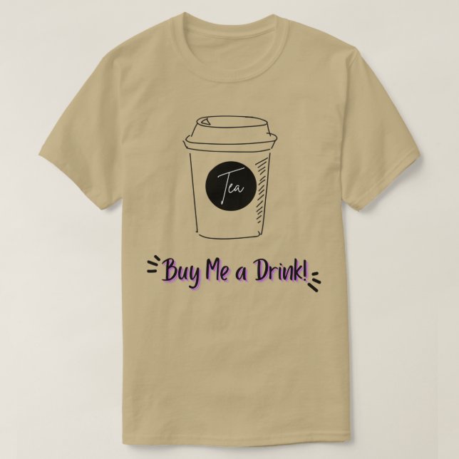 Camiseta Compra un té de bebida 1 (Diseño del anverso)