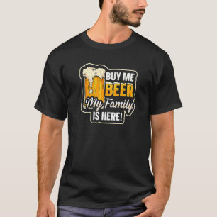Camiseta Cómprame Cerveza Mi Familia Está Aquí Beer Mug Fam