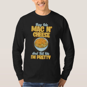 Camiseta Cómprame Mac N Cheese y dime que soy Bonito Mac y