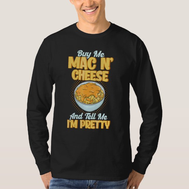 Camiseta Cómprame Mac N Cheese y dime que soy Bonito Mac y (Anverso)