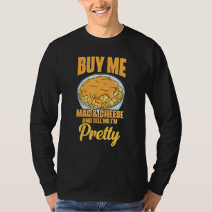 Camiseta Cómprame Macarrones Con Queso Declaración Sassy