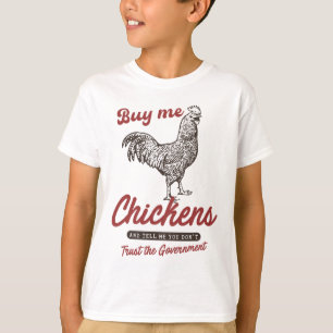 Camiseta Cómprame pollos y dime que no confías en el gobier