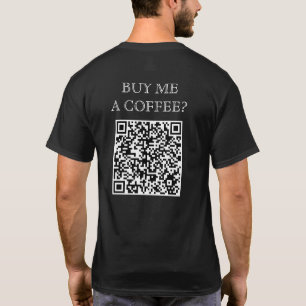 Camiseta Cómprame Un Código QR De Café En Una Bebida Gratui
