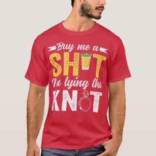 Camiseta Cómprame Un Disparo Con Un Boda Gracioso Bachelor