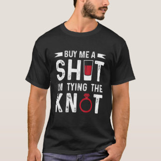Camiseta Cómprame un trago, estoy atando un nudo, fiesta de