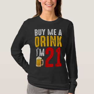 Camiseta Cómprame una bebida Soy el 21 Ba de la Celebración