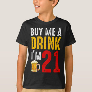 Camiseta Cómprame una bebida Soy el 21 Ba de la Celebración