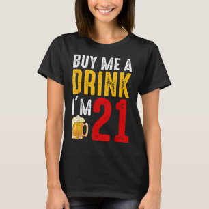 Camiseta Cómprame una bebida Soy el 21 Ba de la Celebración