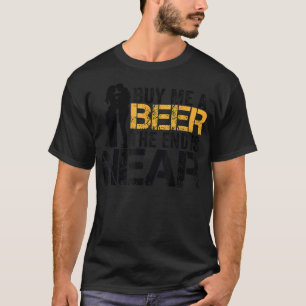 Camiseta Cómprame Una Cerveza El Fin Es Casi Gracioso Sólo 