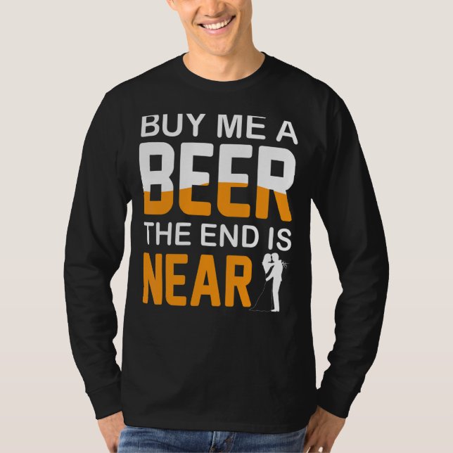 Camiseta Cómprame una cerveza el fin está cerca Despedida d (Anverso)