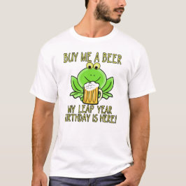 CAMISETA CÓMPRAME UNA CERVEZA MI CUMPLEAÑOS DE AÑO BISIESTO