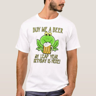 CAMISETA CÓMPRAME UNA CERVEZA MI CUMPLEAÑOS DE AÑO BISIESTO