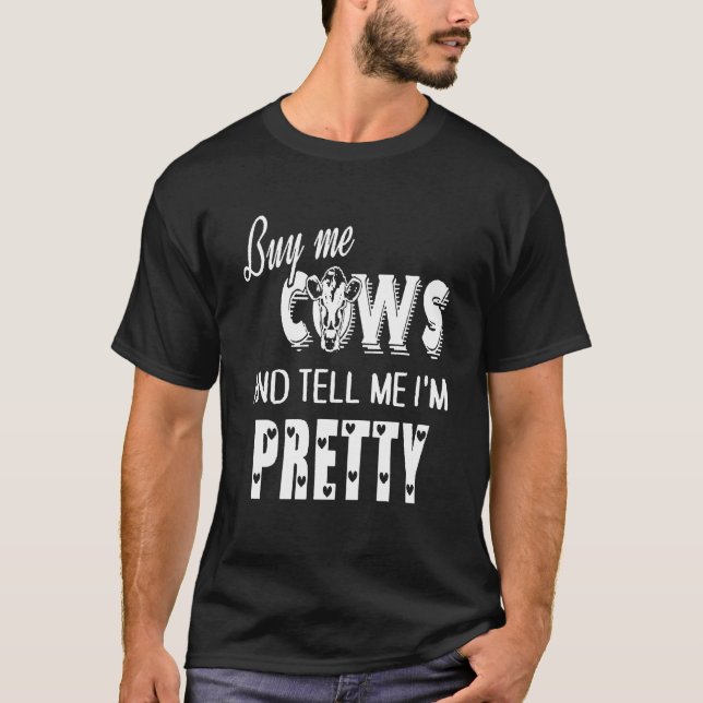 Camiseta Cómprame Vacas Y Dime Que Soy Bonito (Anverso)
