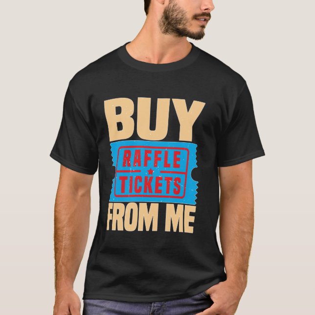 Camiseta Comprar boletos de rifa de mí ---- (Anverso)