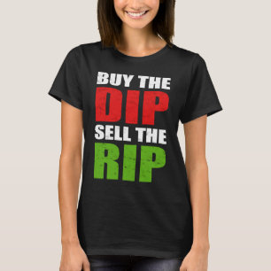 Camiseta Comprar el Dip Vender el Comerciante del Día de la