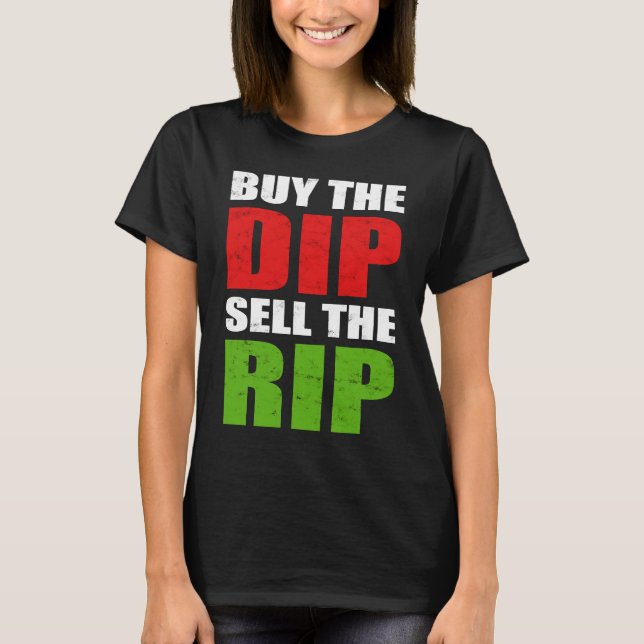 Camiseta Comprar el Dip Vender el Comerciante del Día de la (Anverso)