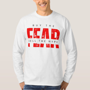 Camiseta Comprar El Miedo Vender La Estrategia Hype™ Por So