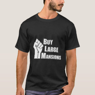 Camiseta Comprar Grandes Mansiones Blm Divertido Político