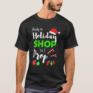 Camiseta Comprar Hasta Que Te Dejes Cita Graciosa Para Comp