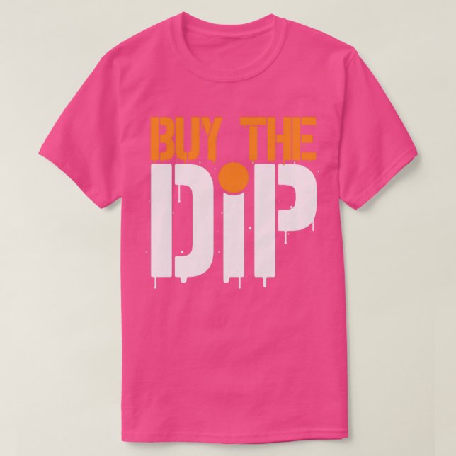 Camiseta COMPRAR LOS DIP Regalos Daytrader Inversores 1 (Diseño del anverso)