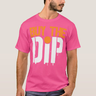 Camiseta COMPRAR LOS DIP Regalos Daytrader Inversores 1
