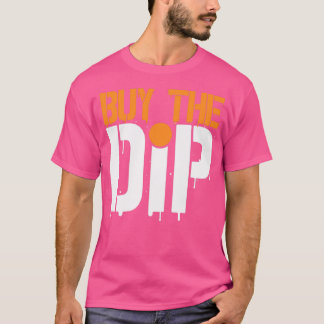 Camiseta COMPRAR LOS DIP Regalos Daytrader Inversores 1