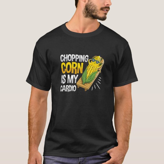 Camiseta Comprar maíz es mi cardio para un agricultor de ma (Anverso)