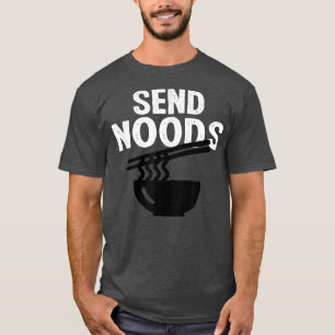 Camiseta Comprar Send Noods divertidos Noodles Ramen