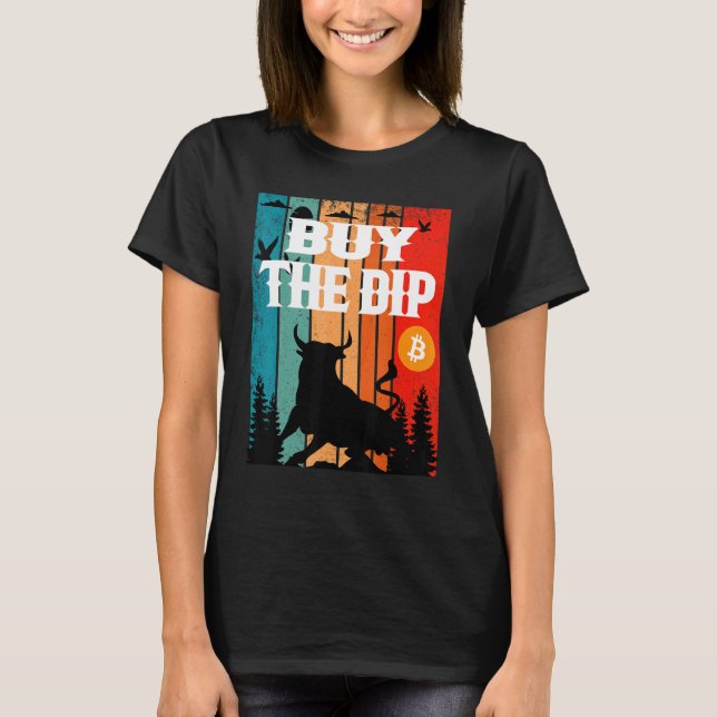 Camiseta Comprar The Dip Crypto Bitcoin Trading & Mining Ac (Anverso)