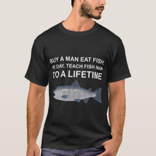 Camiseta Comprar un hombre comer pescado, él día, enseñar p