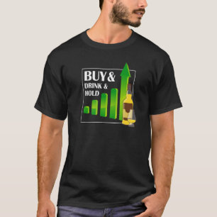 Camiseta Comprar Y Beber Y Sostener Una Sola Inversión En W