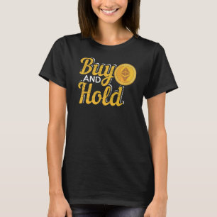Camiseta Comprar Y Mantener La Inversión De Criptodivisa