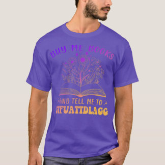 Camiseta Comprarme Libros Y Decirme A Stfuattdlagg Funny Qu