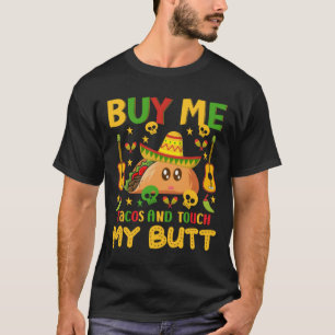 Camiseta Comprarme Tacos Y Tocarme El Toro
