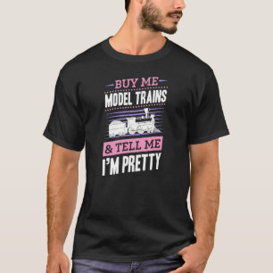 Camiseta Comprarme trenes de modelos y decirme que estoy re