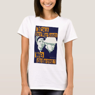 Camiseta Compras bonos de guerra, ¡nosotros hacemos el rest