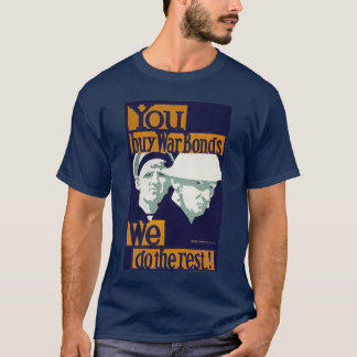 Camiseta Compras bonos de guerra, ¡nosotros hacemos el rest